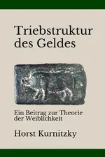 Capa de Triebstruktur des Geldes