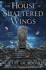 Capa de The House of Shattered Wings