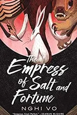 Cover of The empress of salt and fortune
