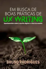 Cover of Em busca de boas práticas de UX Writing