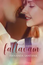 Cover of As cores que faltavam