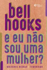 Cover of E eu não sou uma mulher?