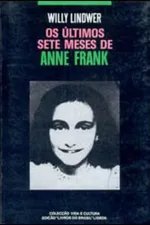 Cover of Os Últimos 7 Meses de Anne Frank
