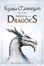 Cover of Kyara Morrigan e a Profecia dos Dragões