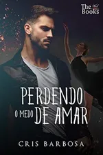 Cover of Perdendo o Medo de Amar