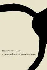 Cover of A Inconstância da Alma Selvagem