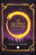 Cover of O Alquimista Prodígio e a Espada de Cobre: Saga Alla