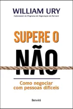 Cover of Supere O Não: Como negociar com pessoas difíceis