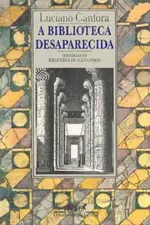 Cover of A Biblioteca Desaparecida