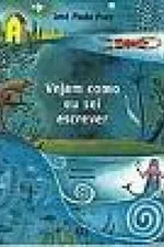 Cover of Vejam como eu sei Escrever
