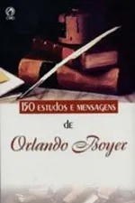 Cover of 150 Estudos e Mensagens de Orlando Boyer