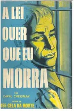 Cover of A Lei Quer Que Eu Morra