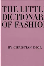 Cover of The Little Dictionary of Fashion