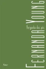 Cover of Vergonha dos Pés