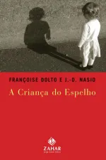 Cover of A criança do espelho
