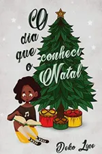 Cover of O dia que conheci o Natal