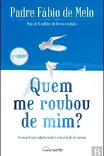 Cover of Quem Me Roubou de Mim? O sequestro da subjetividade e o desafio de ser Pessoa (2.ª Edição)