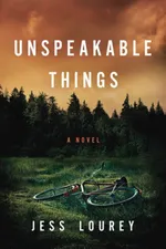Capa de Unspeakable Things: A Novel (English Edition)