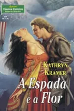 Cover of A Espada e a Flor