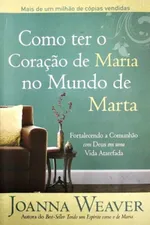 Cover of Como ter o Coração de Maria no Mundo de Marta