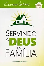 Cover of Servindo a Deus em Família