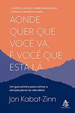 Cover of Aonde quer que você vá, é você que está lá