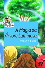 Cover of A Magia da árvore luminosa