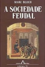 Cover of A Sociedade Feudal