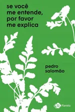 Cover of Se você me entende, por favor me explica