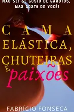 Cover of Cama Elástica, Chuteiras e Paixões
