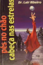 Cover of Pés no Chão, Cabeça nas Estrelas