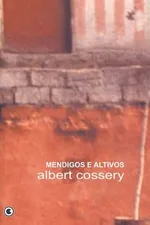 Cover of Mendigos e Altivos