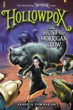 Cover of Hollowpox: The Hunt for Morrigan Crow