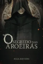 Cover of O Segredo das Aroeiras