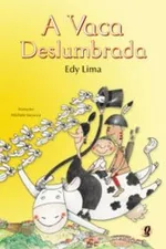 Cover of A Vaca Deslumbrada