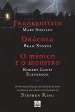 Cover of Frankenstein - Drácula - O Médico e o Monstro