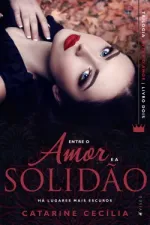 Cover of Entre o Amor e a Solidão