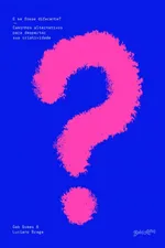 Cover of E se fosse diferente?