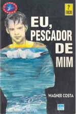 Cover of Eu, pescador de mim