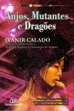Cover of ANJOS, MUTANTES E DRAGÕES