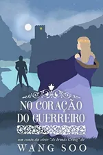 Cover of No Coração do Guerreiro