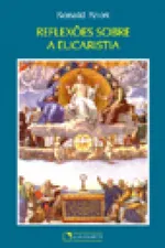 Cover of Reflexões Sobre a Eucaristia