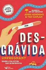 Cover of Desgrávida: Unpregnant