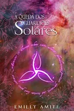 Cover of A queda dos guardiões solares