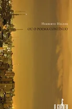 Cover of Ou o poema contínuo