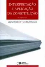 Cover of Interpretação e Aplicação da Constituição