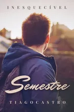 Cover of INESQUECÍVEL SEMESTRE