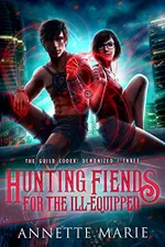Cover of Hunting Fiends for the Ill-Equipped