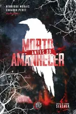 Cover of Morto Antes do Amanhecer