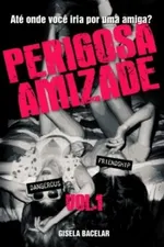 Cover of Perigosa Amizade